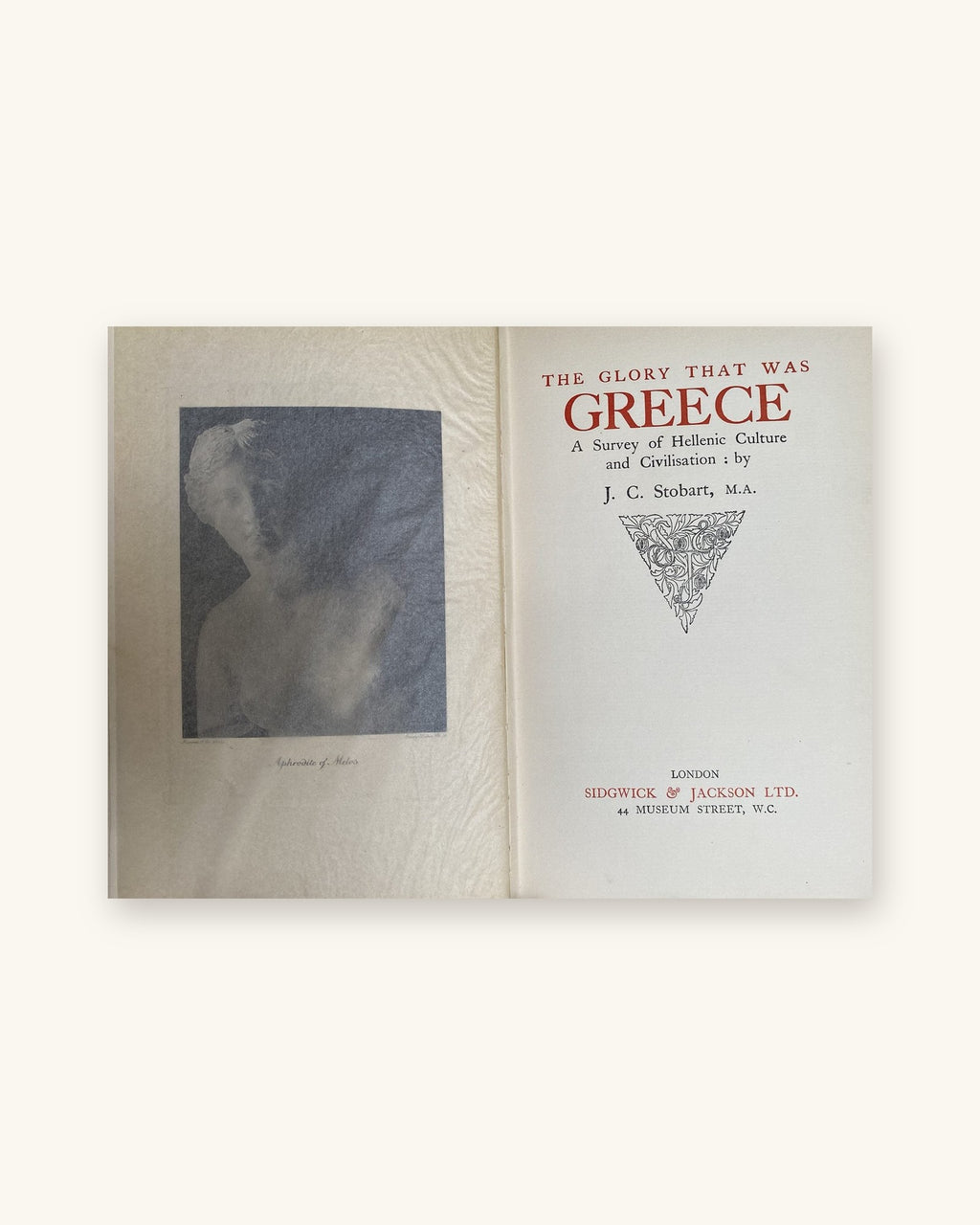 1929: The Glory That Was Greece A Survey of Hellenic Culture and Civilisation, by J.C. Stobart