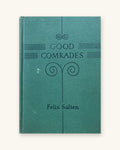 1942: Good Comrades by Felix Salten, translated by Paul R. Milton