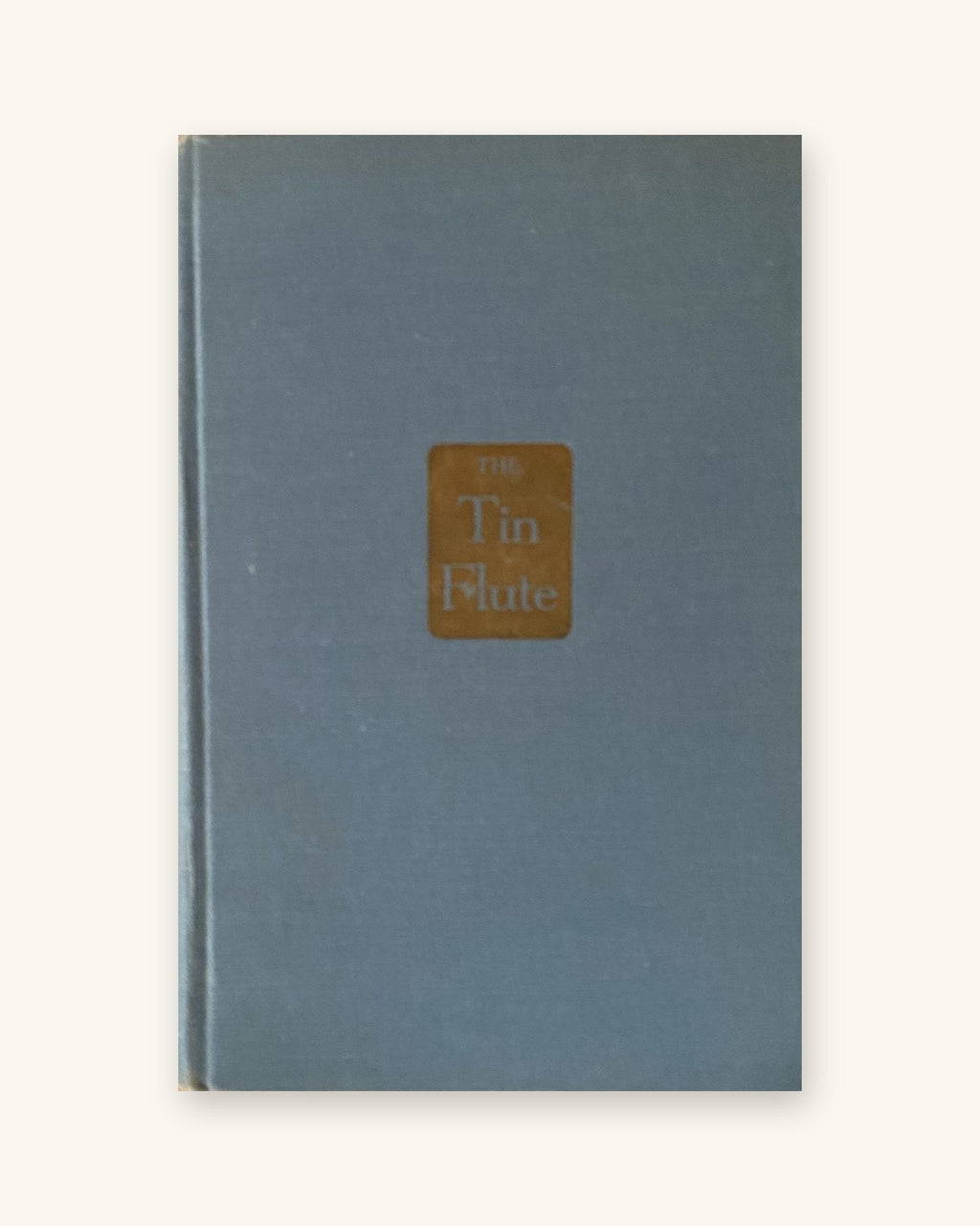 1947 First Edition: The Tin Flute, by Gabrielle Roy