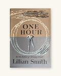 1960: One Hour, by Lillian Smith