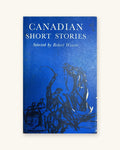 1962: Canadian Short Stories, Selected and with an Introduction by Robert Weaver