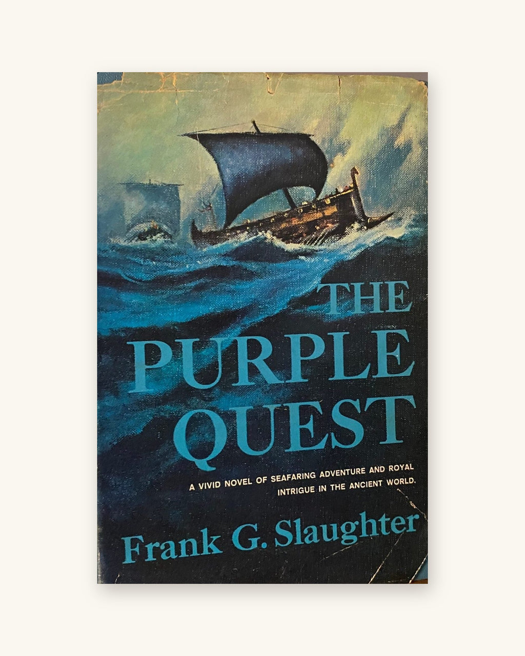 1965: The Purple Quest, a vivid novel of seafaring adventure by Frank G. Slaughter