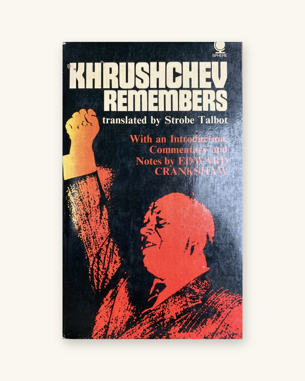 1971: Khruschev Remembers, translated by Strobe Talbot