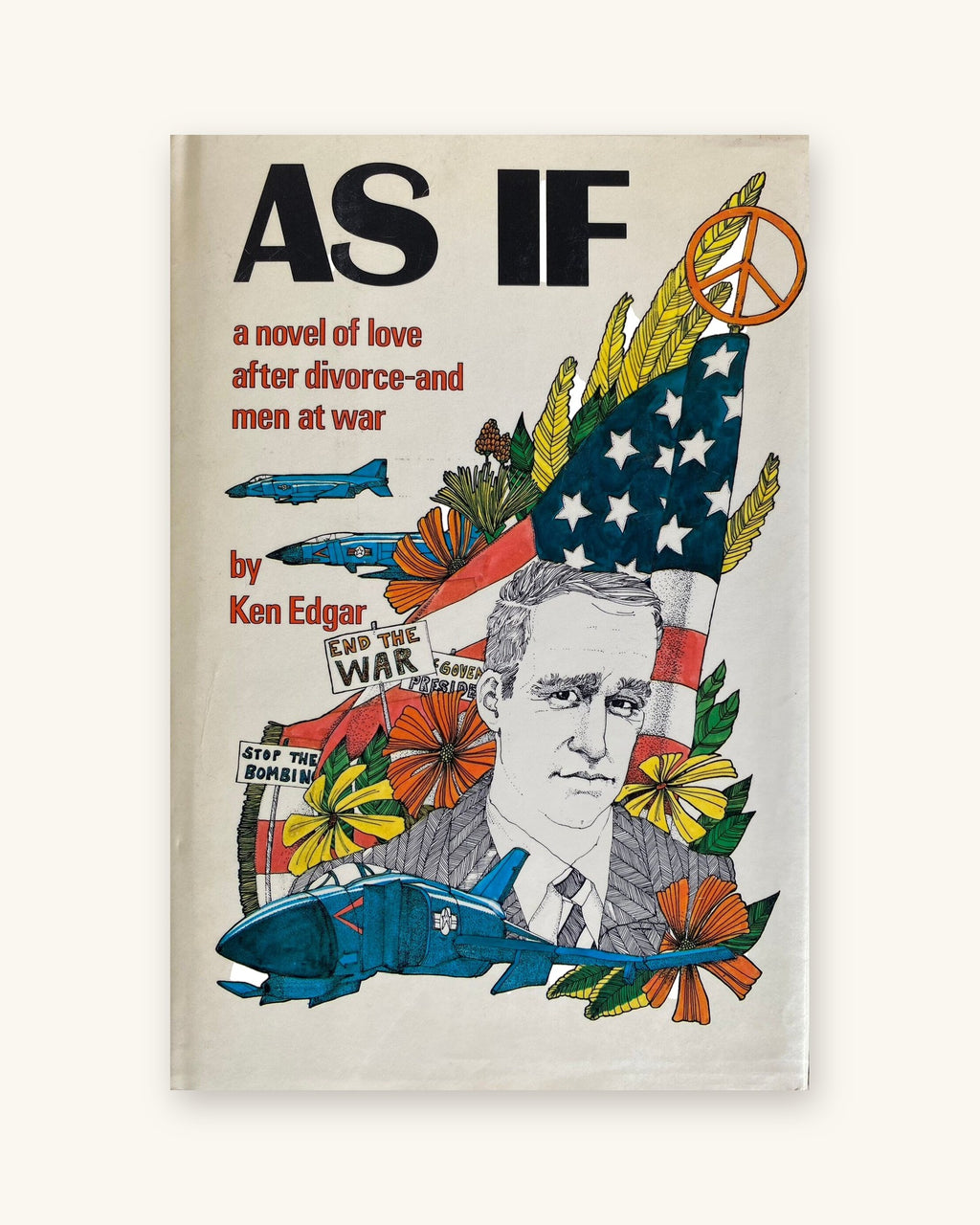 1973 Першае выданне - As If: A Novel of Love After Divorce and Men at War, аўтар Кэн Эдгар