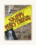1978 First Edition: Skippy, Percy and Crosby: The Life and Work of a Great American Cartoonist, by Jerry Robinson