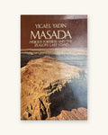1979: Masada: Herod's Fortress and the Zealots' Last Stand, by Yigael Yadin