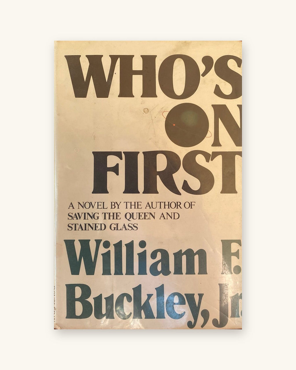 1980 First Edition: Who's On First, by William F. Buckley Jr