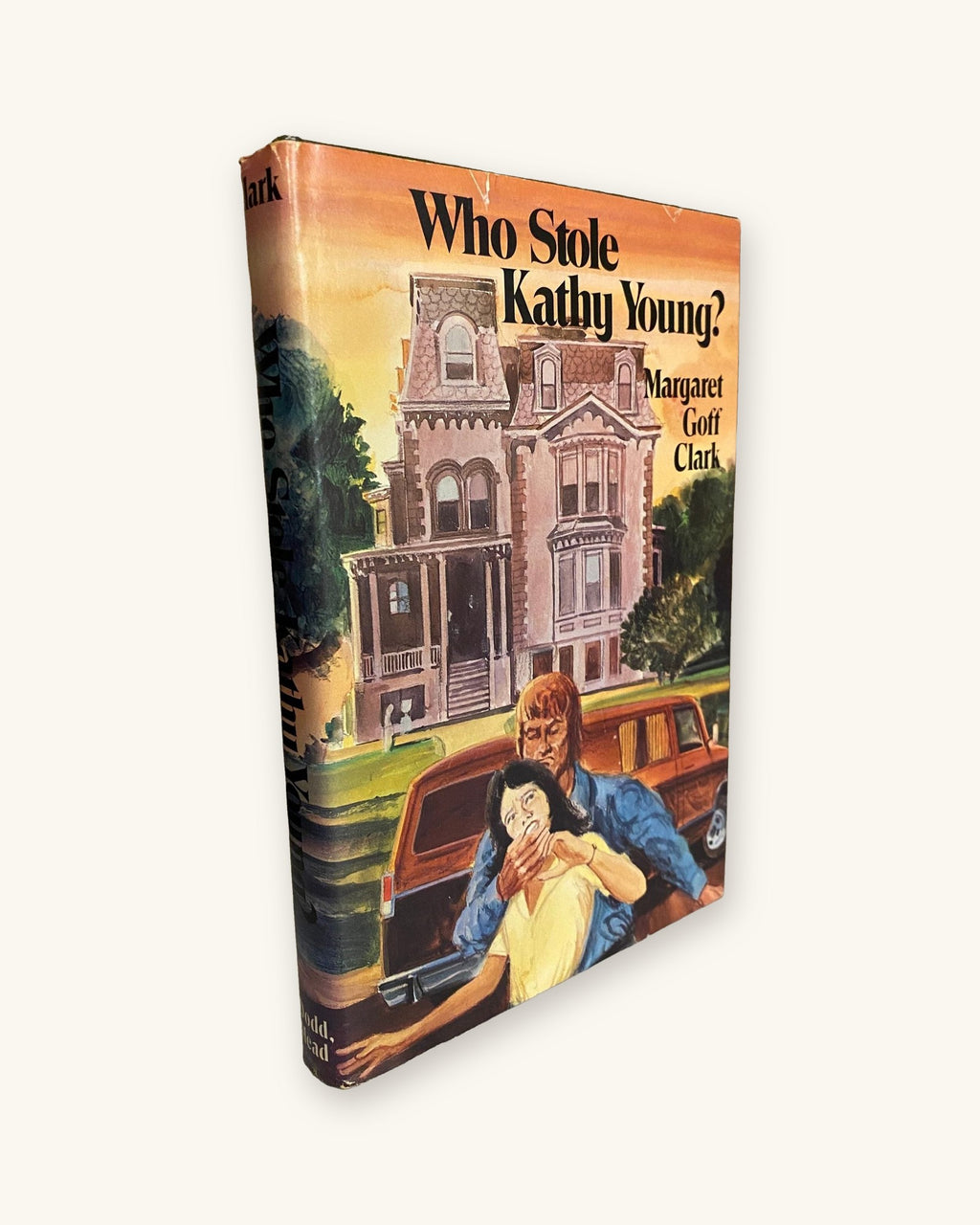1980 Signed First Edition: Who Stole Kathy Young? by Margaret Goff Clark