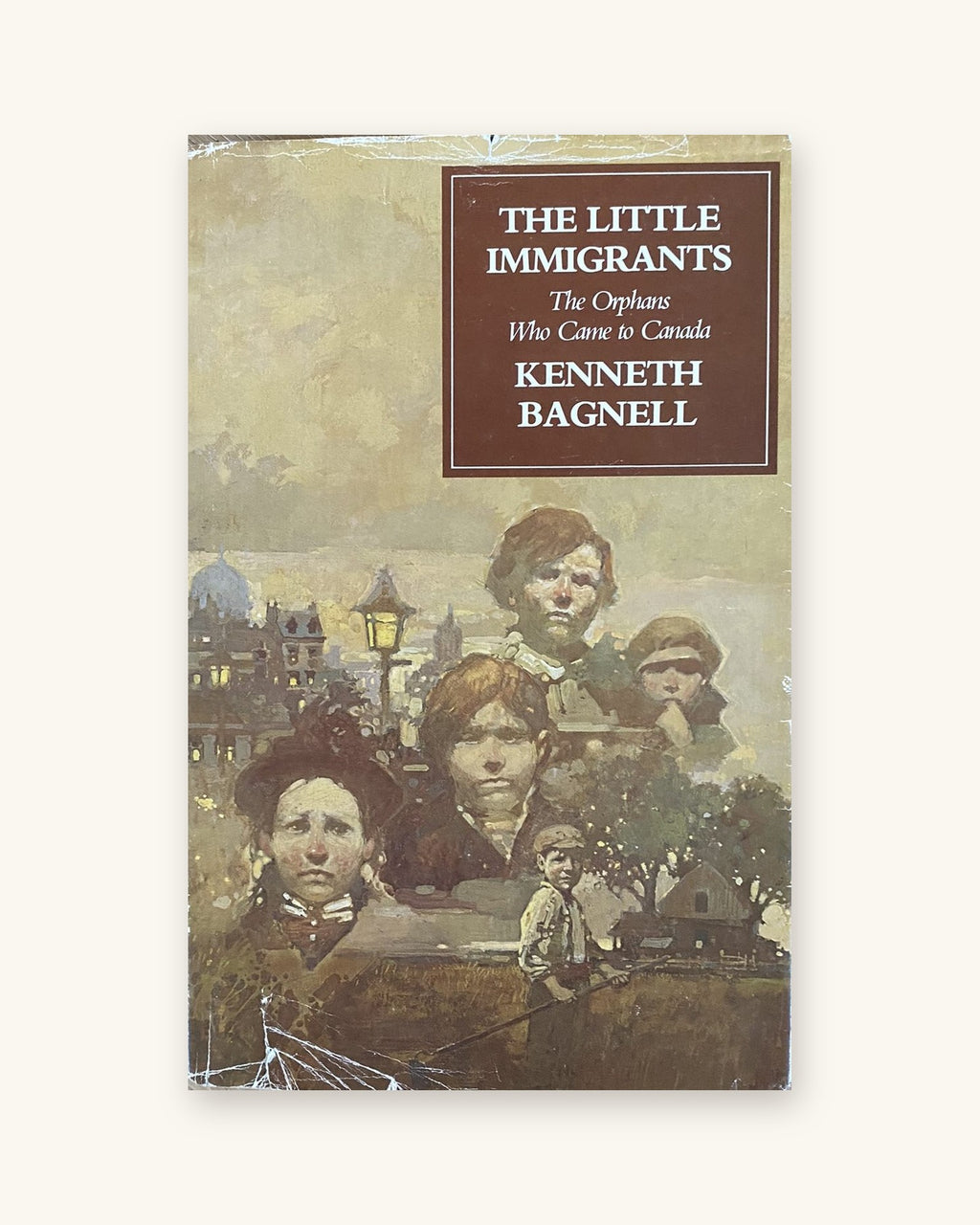 1980: The Little Immigrants: The Orphans Who Came to Canada, by Kenneth Bagnell
