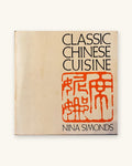 1982: Classic Chinese Cuisine, by Nina Simonds