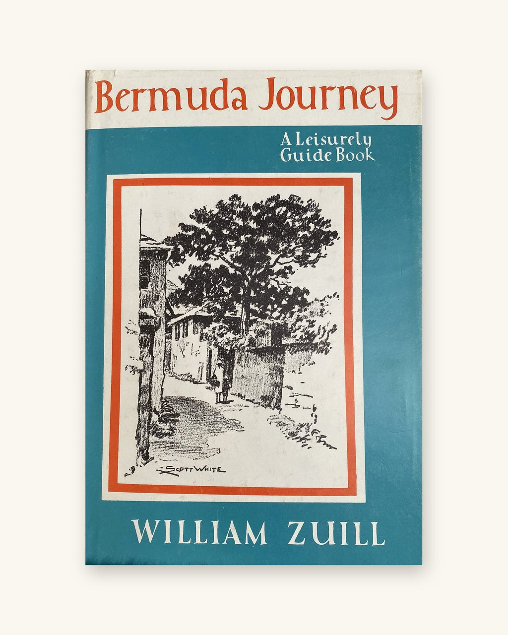 1984: Bermuda Journey: A Leisurely Guide Book, by William Zuill
