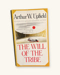 1984 The Will of the Tribe: An Inspector Napoleon Bonaparte Mystery, by Arthur W. Upfield, First Paperback Edition