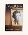 1986 First Edition - Lillian Hellman: The Image, The Woman, by William Wright