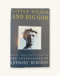 1987 First edition - Little Wilson and Big God: Being the First Part of Confessions of Anthony Burgess