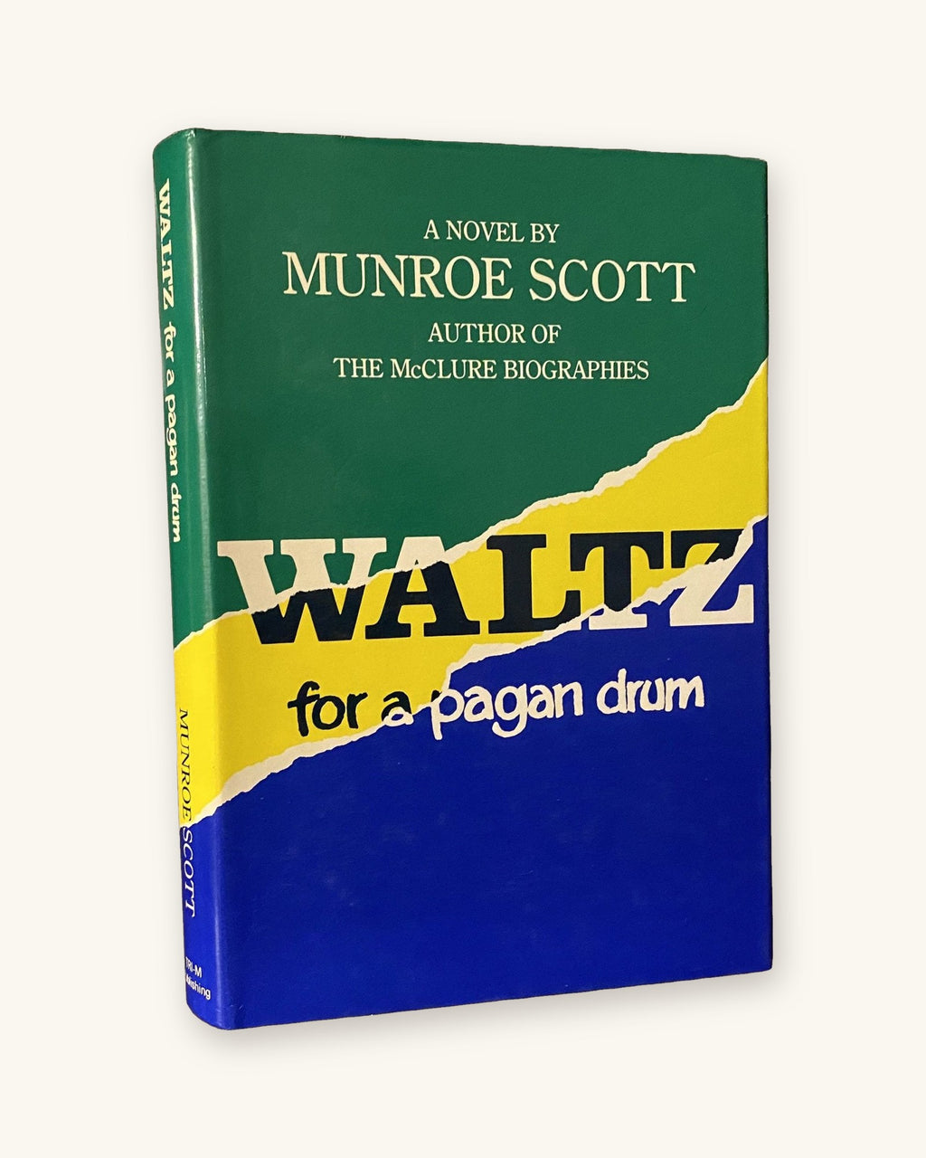 1988 First edition: Waltz for a Pagan Drum, by Munroe Scott