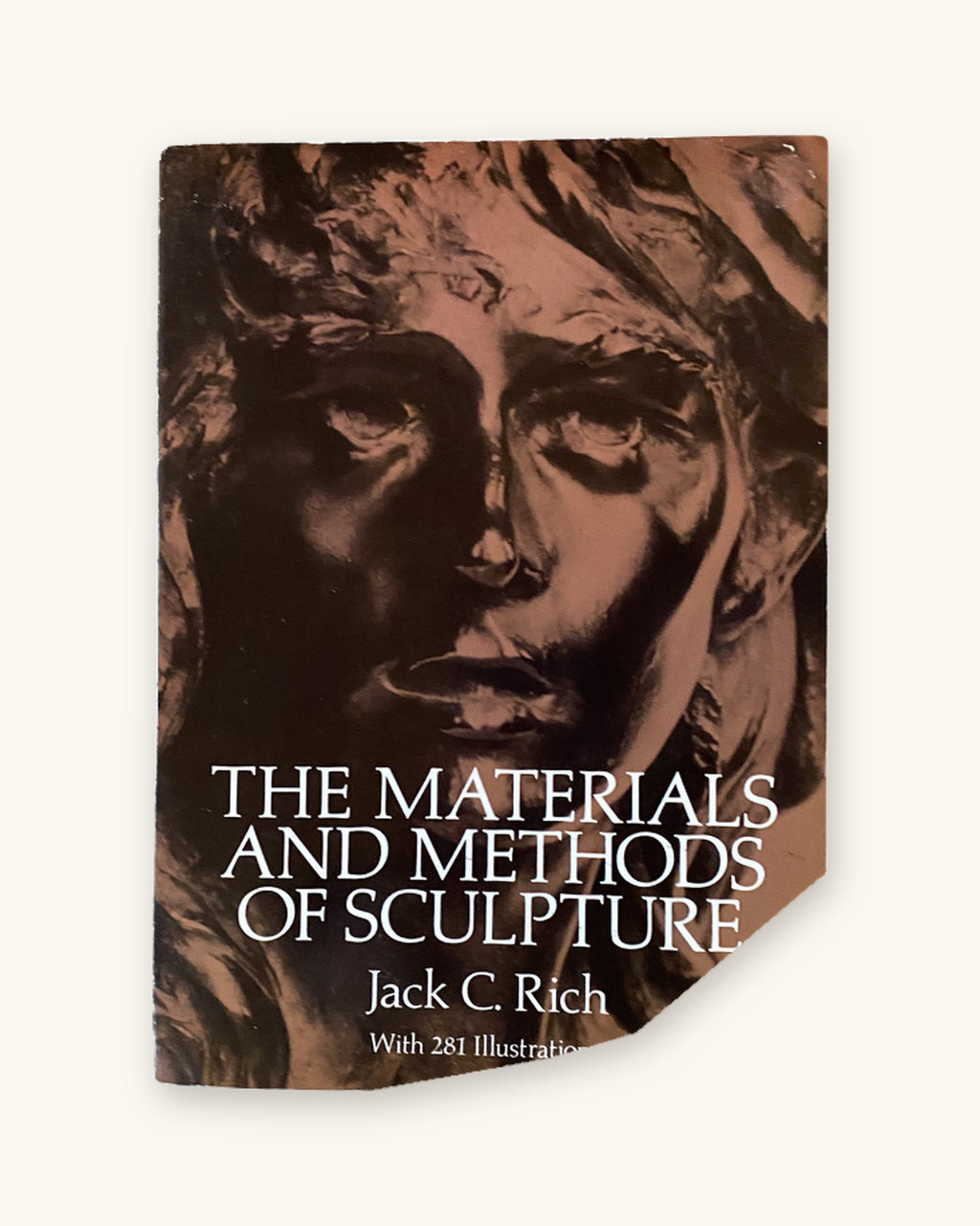 1988: The Materials and Methods of Sculpture, by Jack. C. Rich