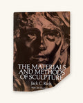 1988: The Materials and Methods of Sculpture, by Jack. C. Rich