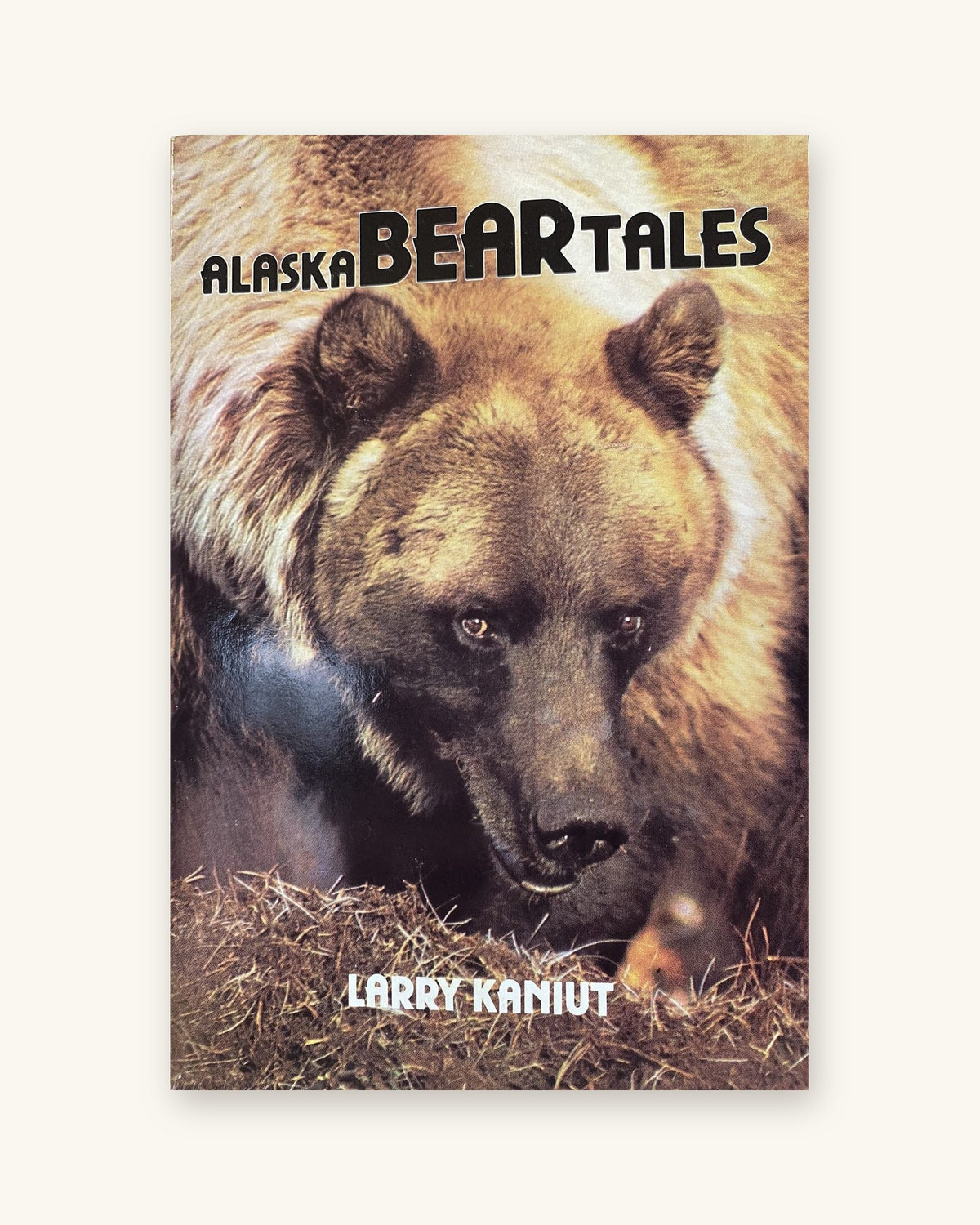 1989: Alaska Bear Tales, by Larry Kaniut