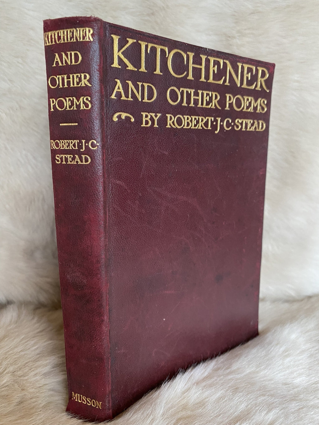 1917: Kitchener and Other Poems, by Robert J.C. Stead