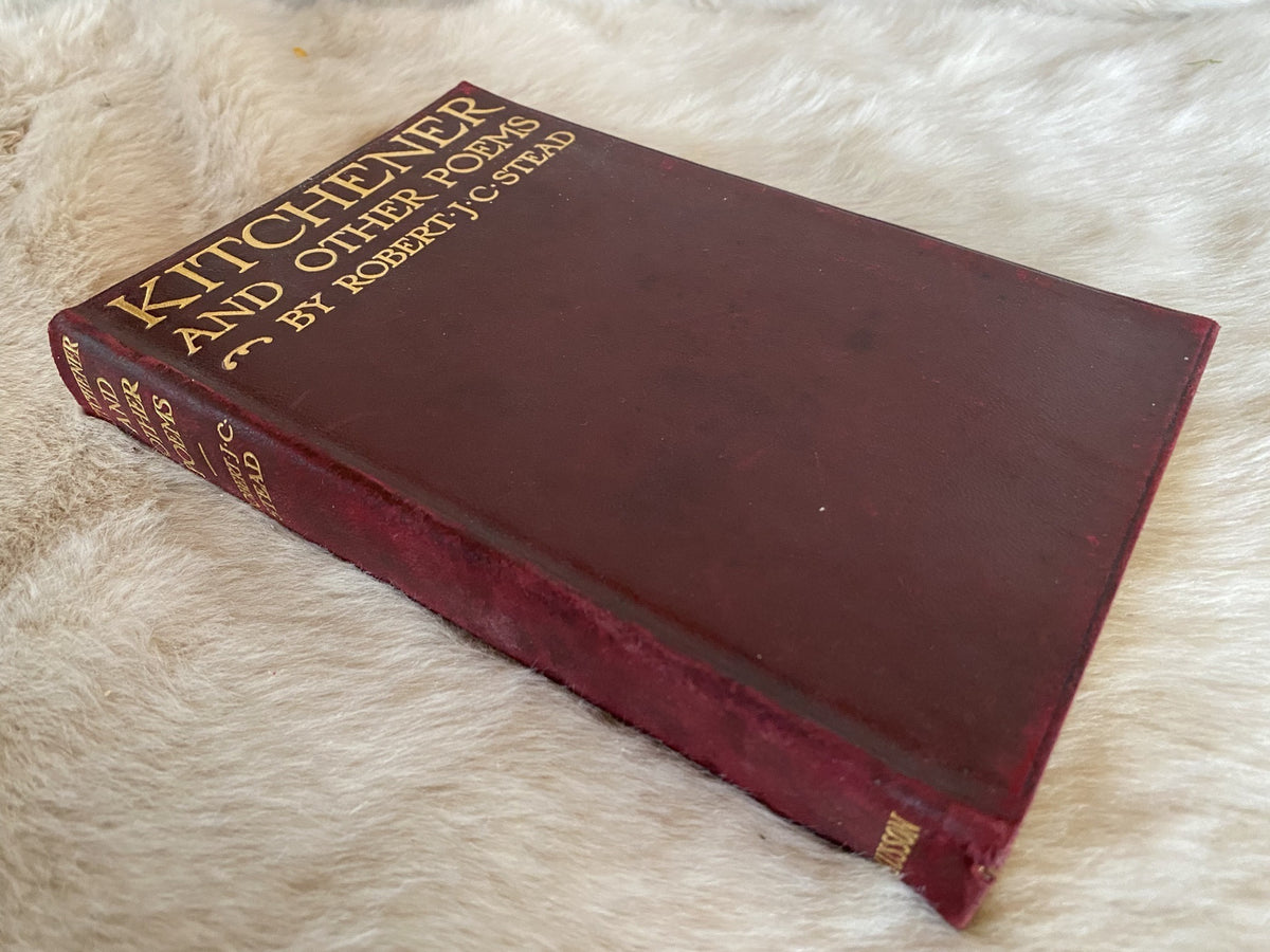 1917: Kitchener and Other Poems, by Robert J.C. Stead