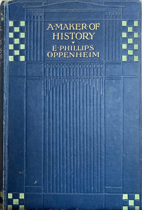 1905: A Maker of History, by E. Phillips Oppenheim