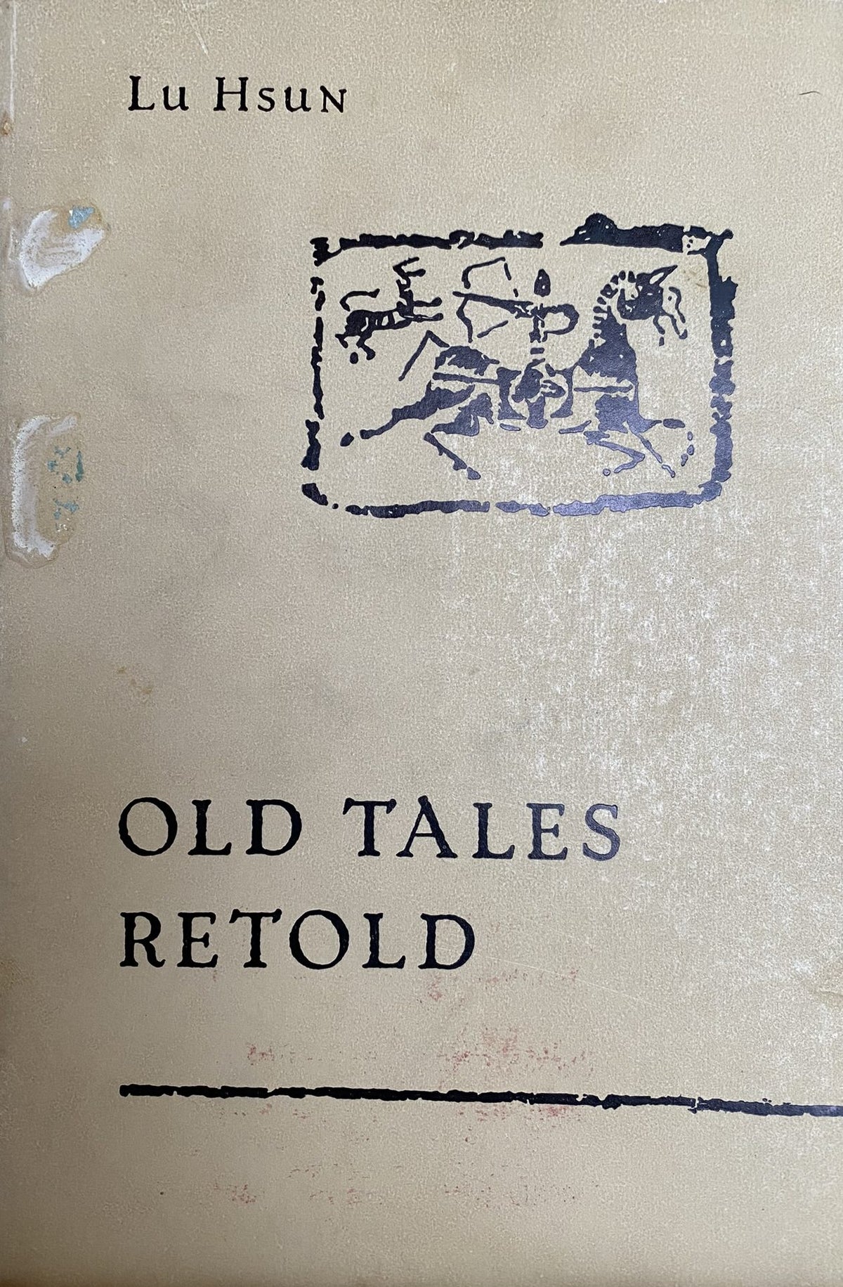 1972: Old Tales Retold, by Lu Hsun