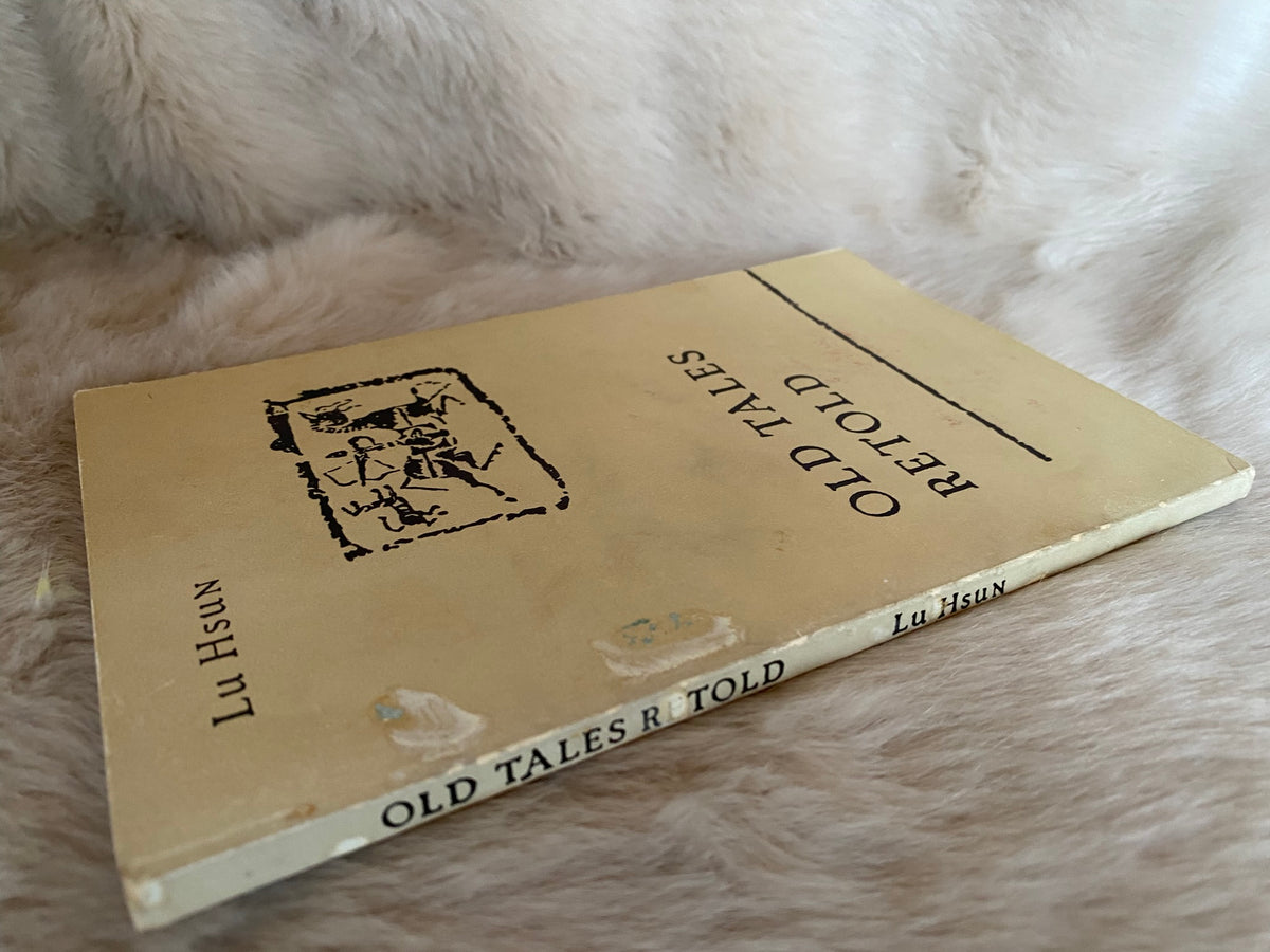 1972: Old Tales Retold, by Lu Hsun
