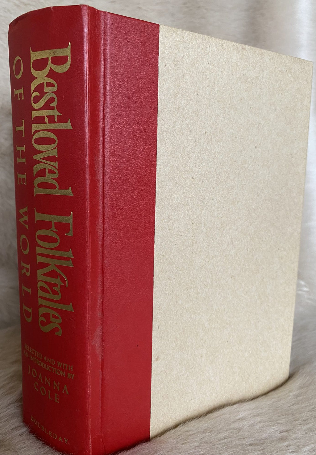 1982: Beloved Folktales of the World, selected and with an introduction by Joanna Cole