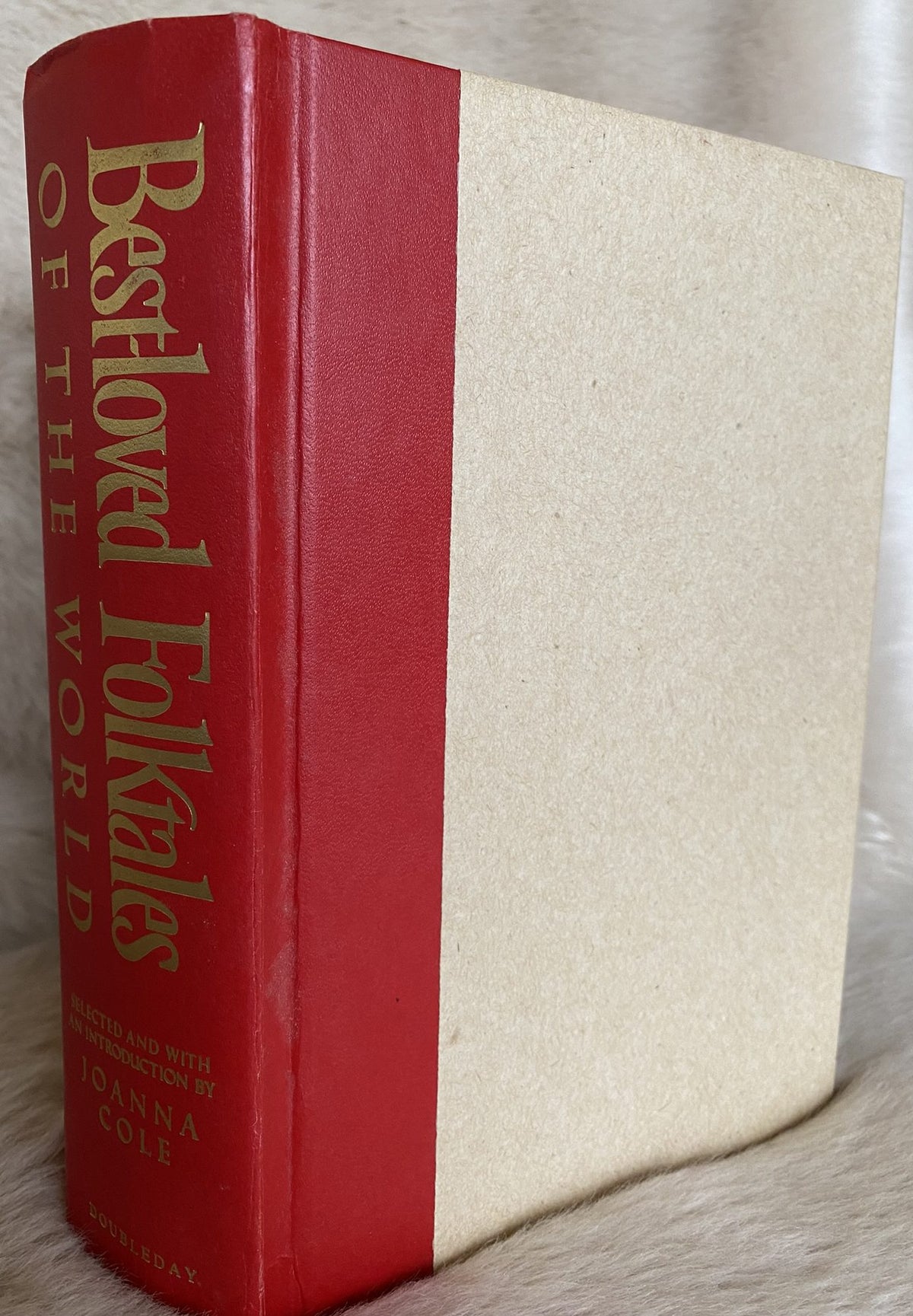 1982: Beloved Folktales of the World, selected and with an introduction by Joanna Cole