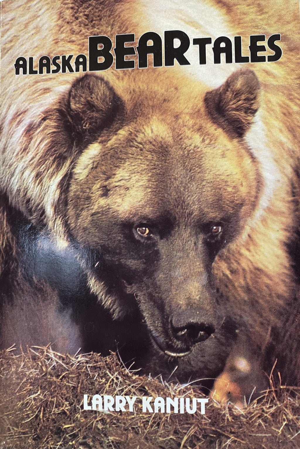 1989: Alaska Bear Tales, by Larry Kaniut