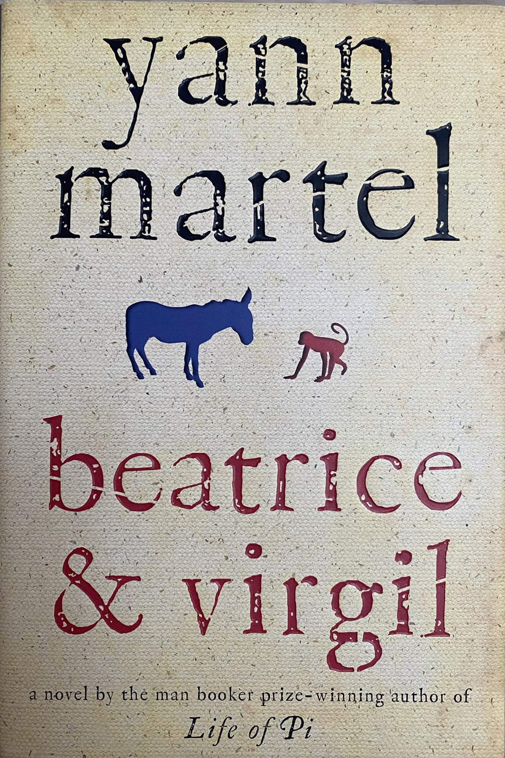 2010 First Edition: Beatrice &amp; Virgil, by Yann Martel
