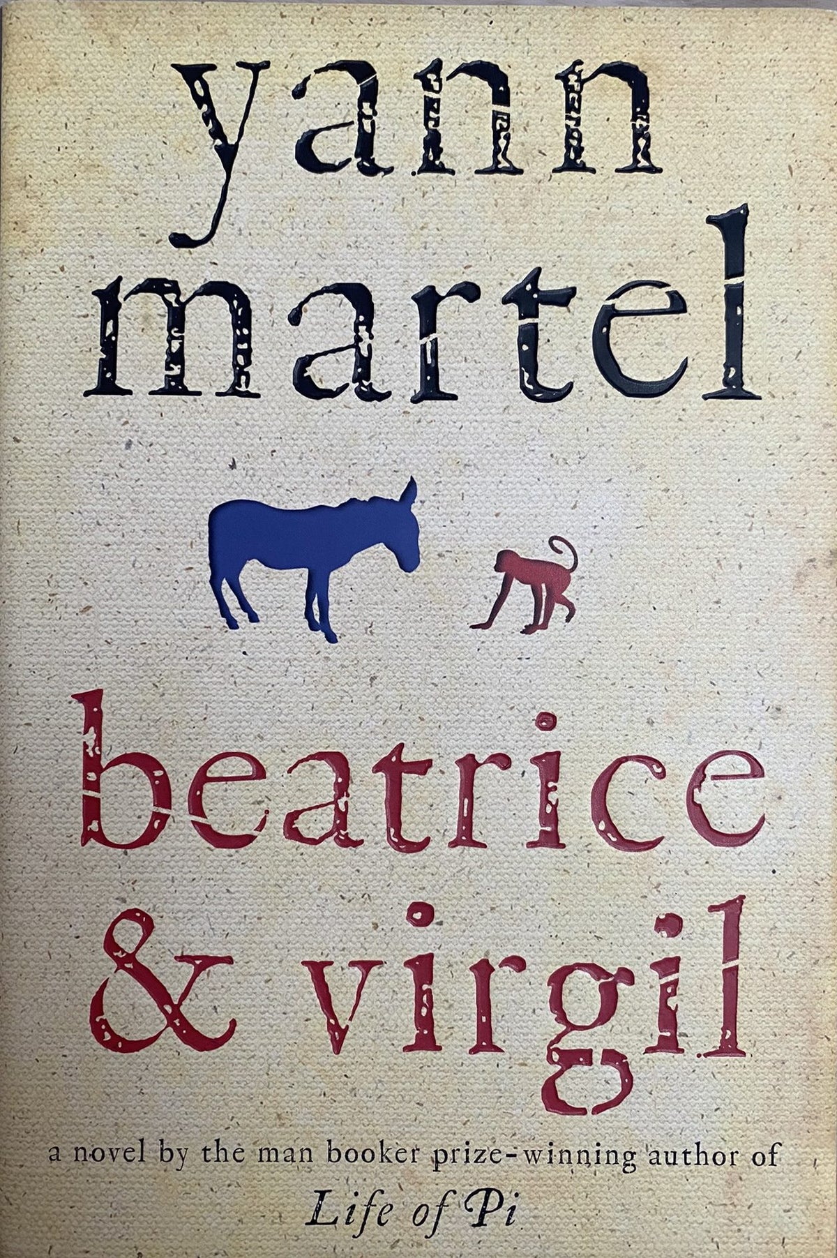 2010 First Edition: Beatrice &amp; Virgil, by Yann Martel