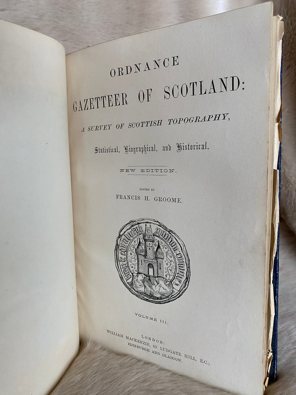 Ordinance Gazetteer of Scotland: A Survey of Scottish Topography, Statistical, Bibliographical, and Historical, ed. by F