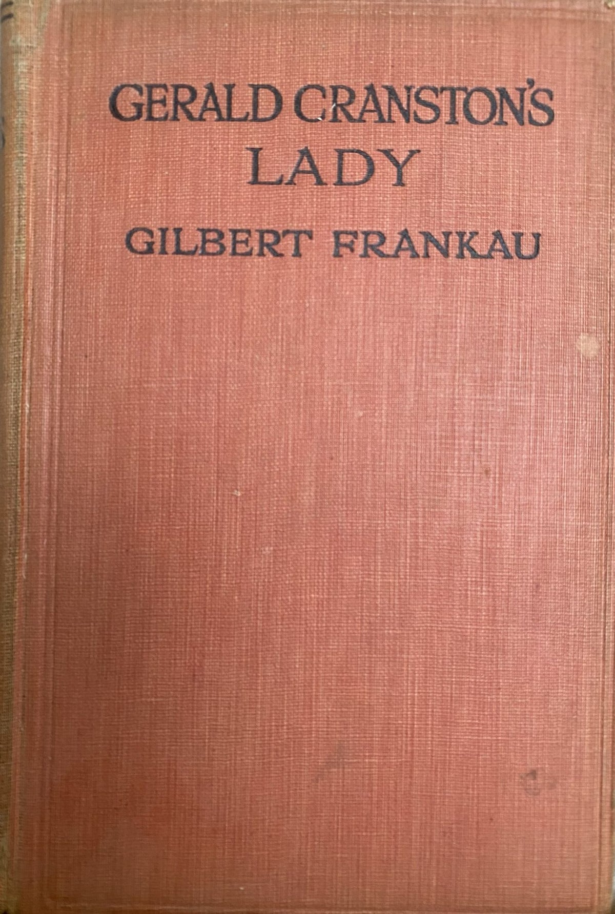 1925: Gerald Cranston's Lady, a romance by Gilbert Frankau