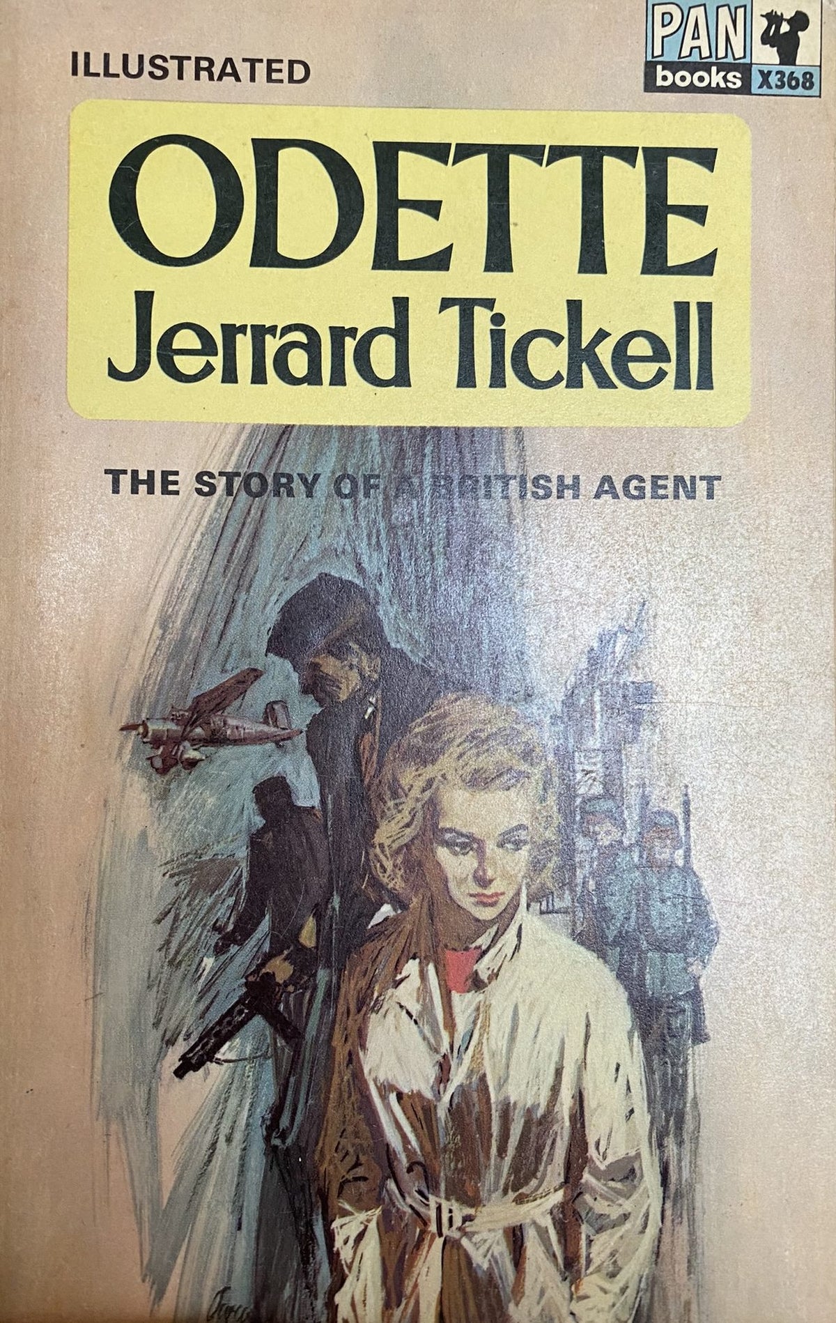 1965: Odette: The Story of a British Agent, by Jerrard Tickell