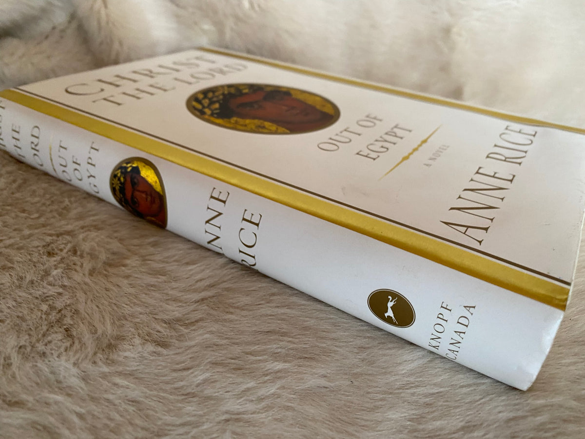 2005 First Edition: Christ the Lord: Out of Egypt, by Anne Rice
