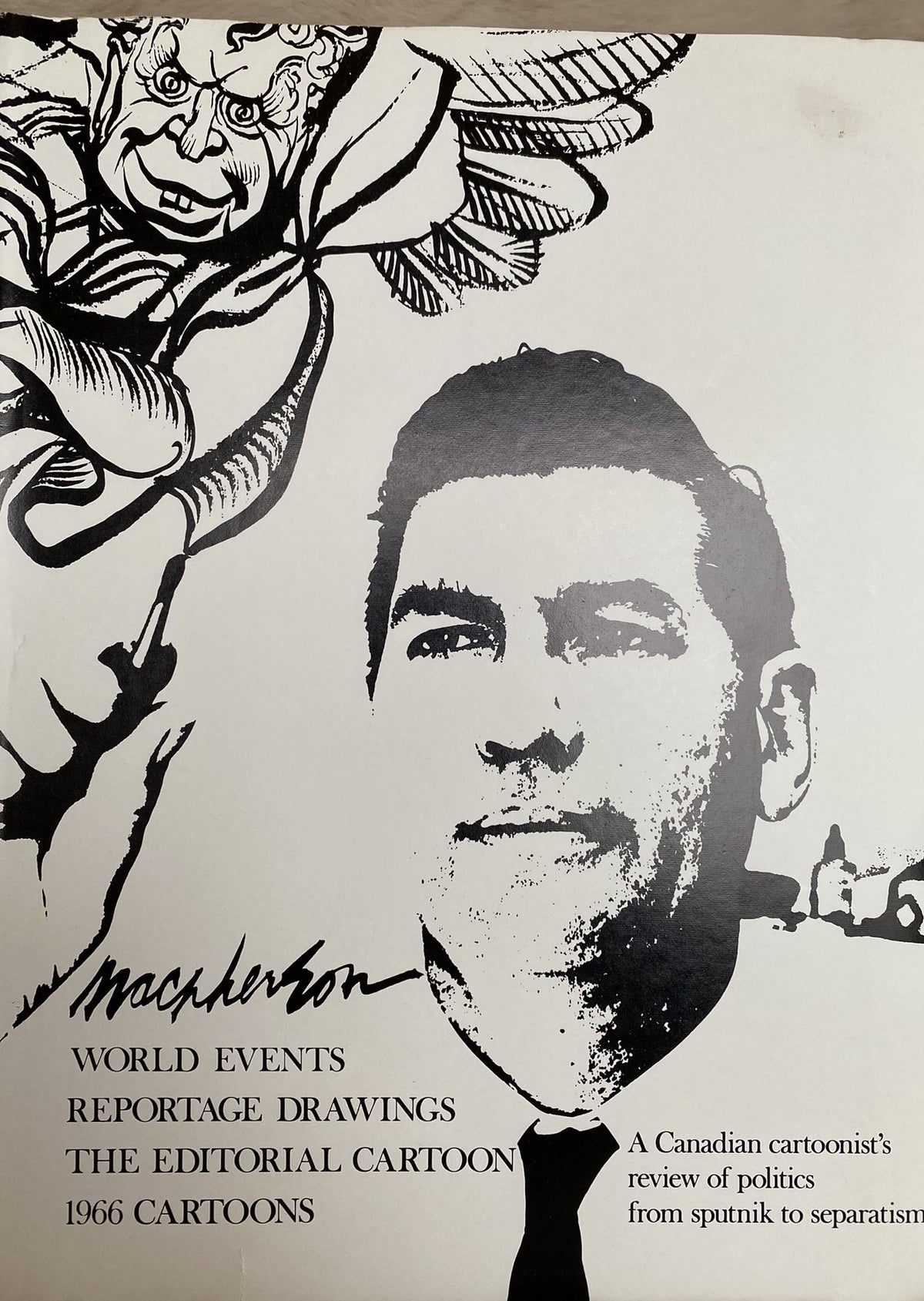Macpherson World Events, Reportage Drawings, The Editorial Cartoon, 1966 Cartoons: A Canadian Cartoonist's Review of Pol