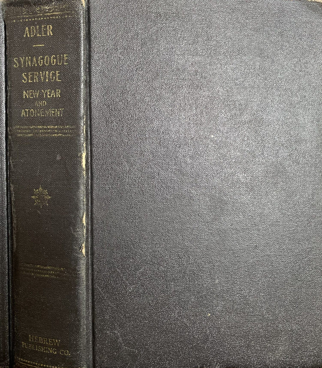 Synagogue Service: New Year and Atonement, ed. by Dr. H. Adler