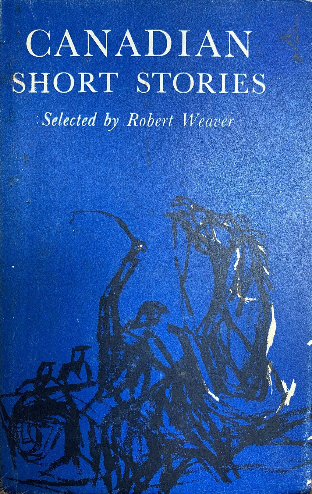 1962: Canadian Short Stories, Selected and with an Introduction by Robert Weaver