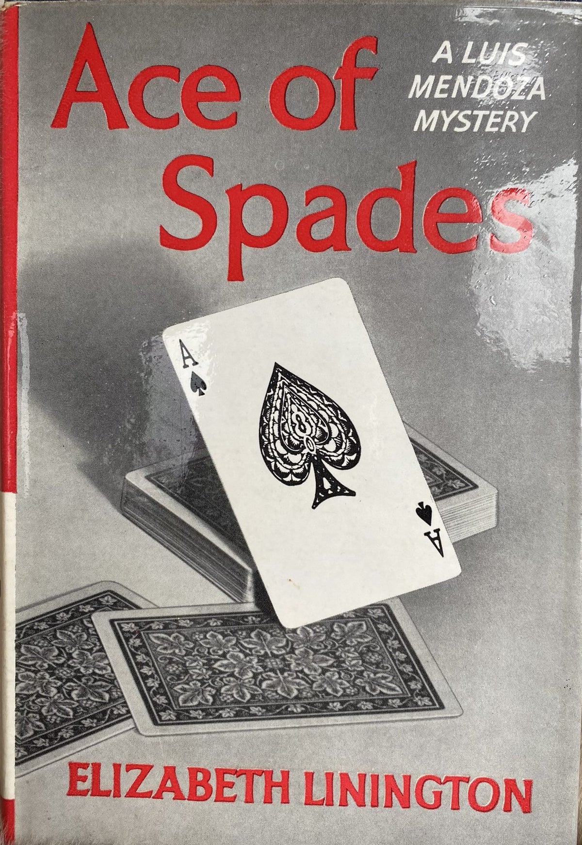 1963: The Ace of Spades: A Luis Mendoze Mystery, by Elizabeth Linington