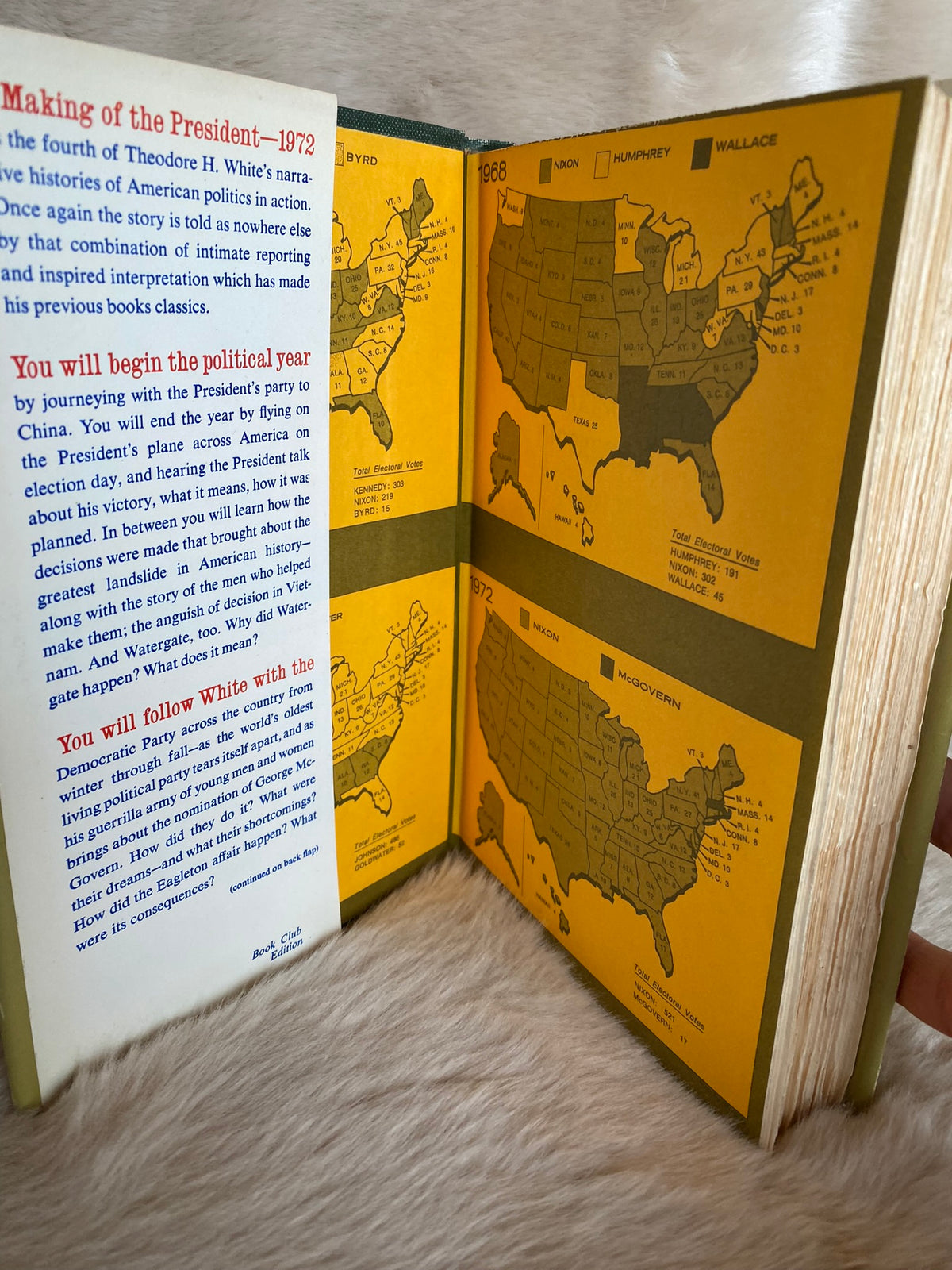 1973: The Making of the President 1972: A Narrative history of American Politics in Action, by Theodore H. White