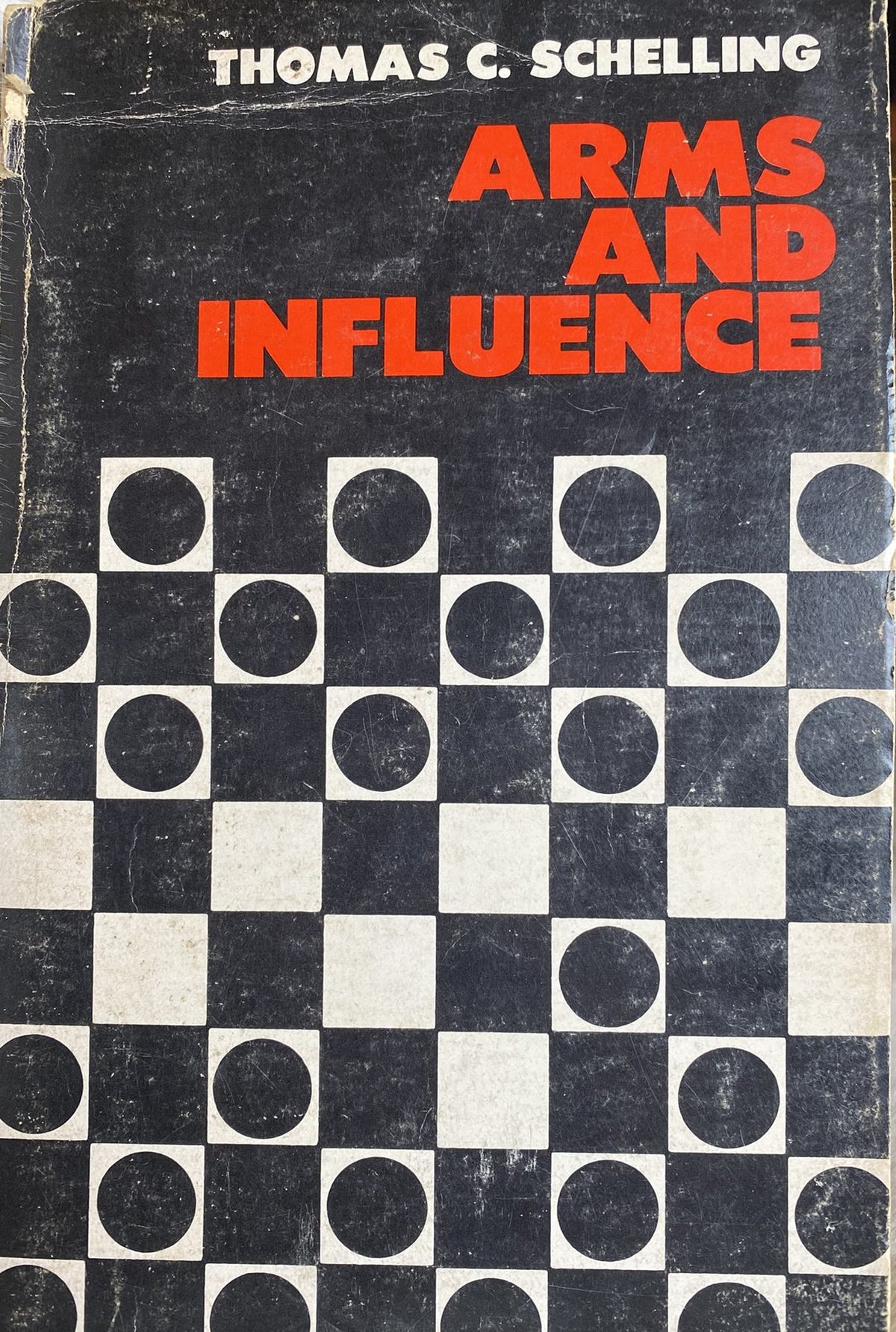 1972: Arms and Influence, by Thomas C. Schelling