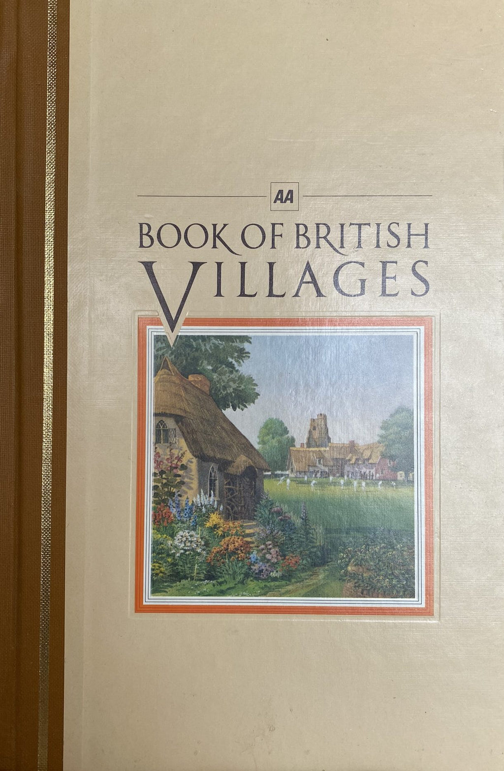 1983: AA Book of British Villages: A Guide of 700 of the Most Interesting and Attractive Villages in Britain