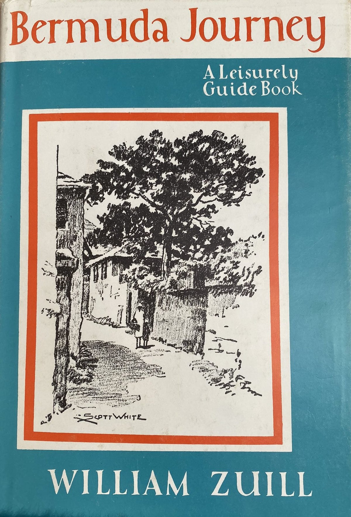 1984: Bermuda Journey: A Leisurely Guide Book, by William Zuill