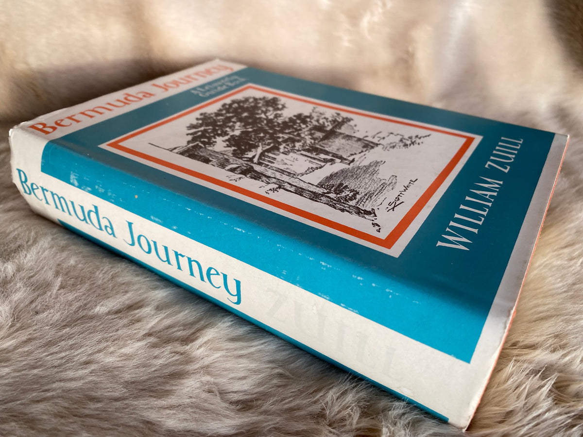 1984: Bermuda Journey: A Leisurely Guide Book, by William Zuill