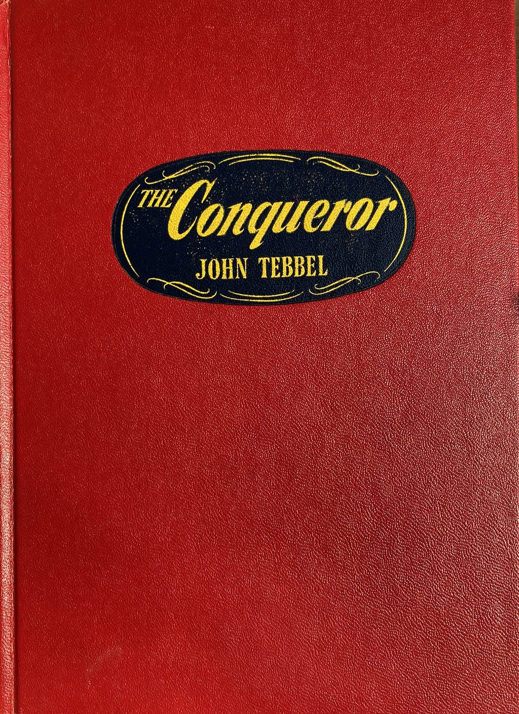 1951: The Conqueror, by John Tebbel