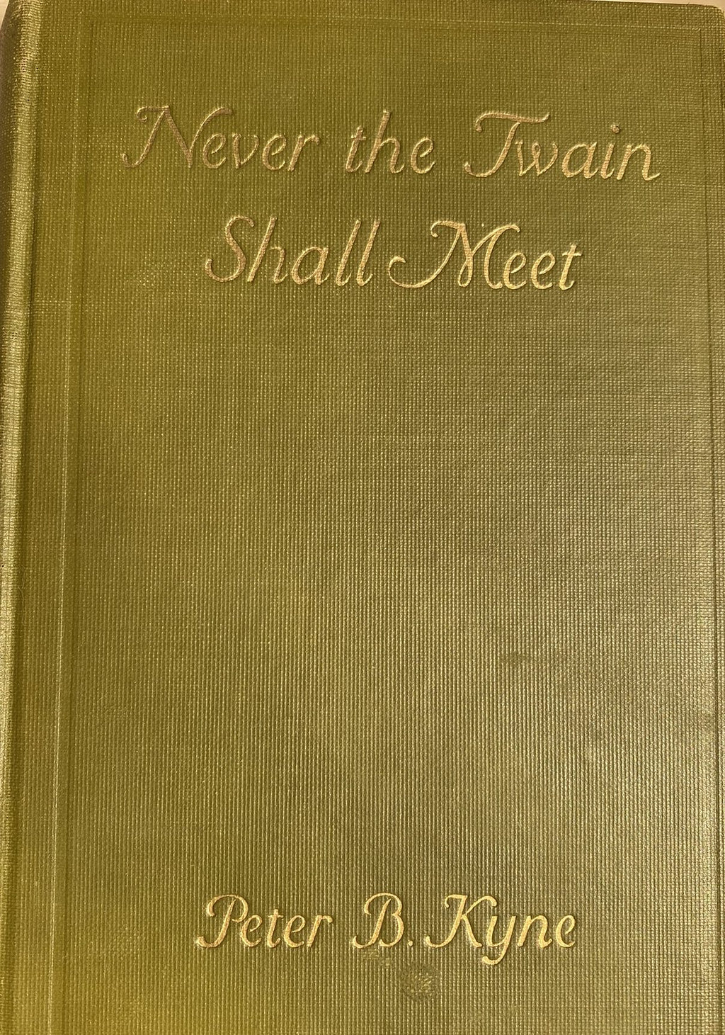 1923: Never the Twain Shall Meet, by Peter B. Kyne