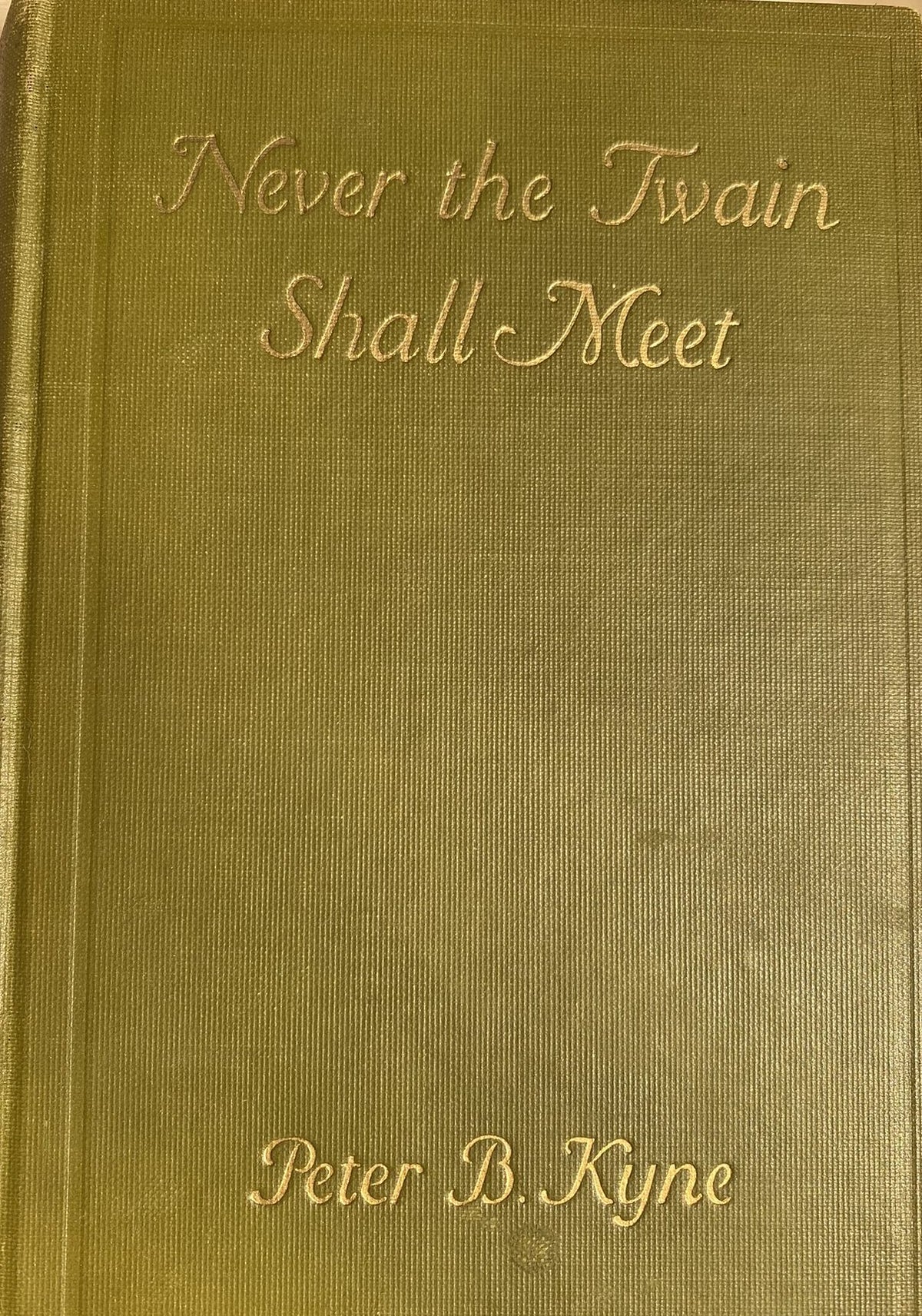 1923: Never the Twain Shall Meet, by Peter B. Kyne