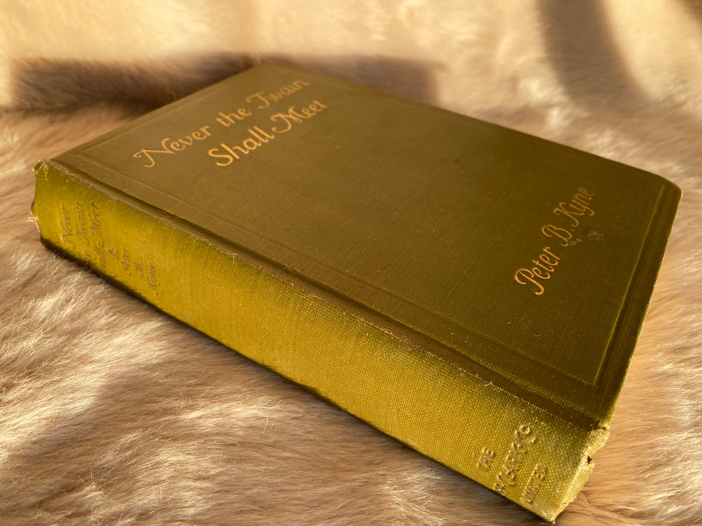 1923: Never the Twain Shall Meet, by Peter B. Kyne