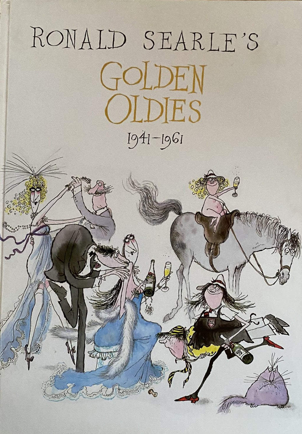 1985 First edition: Ronald Searle's Golden Oldies 1941-1961